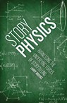 Story Physics - Larry Brooks - 9781599636894