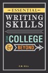 Essential Writing Skills for College and Beyond - Charlene Gill - 9781599637594