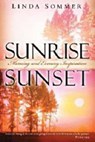 Sunrise, Sunset - SOMMER,  Linda - 9781599792019
