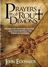 Prayers That Rout Demons - John Eckhardt - 9781599792460