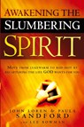 Awakening The Slumbering Spirit - John Loren Sandford - 9781599793412