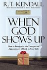 When God Shows Up - R.T. Kendall - 9781599793429