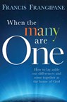 When The Many Are One - Francis Frangipane - 9781599795294