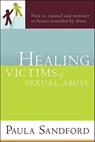 Healing Victims Of Sexual Abuse - Paula Sandford - 9781599797533