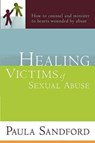 Healing Victims Of Sexual Abuse - Paula Sandford - 9781599797533