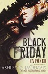 Black Friday: - Ashley ; Jaquavis - 9781599832616
