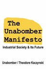 The Unabomber Manifesto - UNABOMBER ; KACZYNSKI,  Theodore - 9781599869902