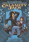 Calamity Jack - . Dean Hale ; Shannon Hale - 9781599903736