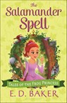 The Salamander Spell - E.D. Baker - 9781599904023