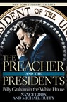The Preacher and the Presidents - Nancy Gibbs ; Michael Duffy - 9781599950389