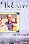 Cult Insanity - Irene Spencer - 9781599952130