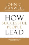 How Successful People Lead - John C. Maxwell - 9781599953625
