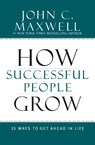 How Successful People Grow - John C. Maxwell - 9781599953687