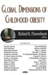 Global Dimensions of Childhood Obesity - Richard K Flamenbaum - 9781600210372