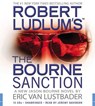Robert Ludlum's (Tm) the Bourne Sanction -  - 9781600245879