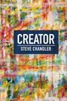 Creator - Steve Chandler - 9781600251320