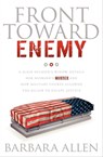 Front Toward Enemy - Barbara Allen - 9781600378904