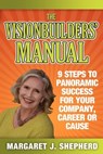 The Visionbuilders' Manual - Margaret J. Shepherd - 9781600379680