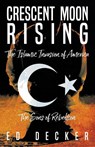 Crescent Moon Rising - Ed Decker - 9781600392405