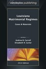 Louisiana Matrimonial Regimes - Andrea B Carroll ; Elizabeth R Carter - 9781600422072