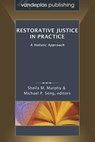 Restorative Justice in Practice - Sheila M Murphy ; Michael P Seng - 9781600422607