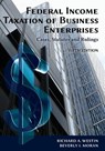 Federal Income Taxation of Business Enterprises - Richard a Westin ; Beverly I Moran - 9781600423048