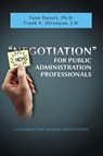 Newgotiation For Public Administration Professionals - Yann Duzert ; Frank V Zerunyan - 9781600425004