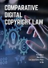 Comparative Digital Copyright Law - Peter Mezei ; Dora Hajdu ; Luis Javier Capote-Perez - 9781600425141