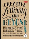 Creative Lettering and Beyond (Creative and Beyond) - Gabri Joy Kirkendall ; Laura Lavender ; Julie Manwaring ; Shauna Lynn Panczyszyn - 9781600583971