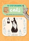Ten-Step Drawing: Cats: Learn to Draw More Than 50 Cats in Ten Easy Steps! - Justine Lecouffe - 9781600589485
