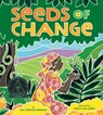 Seeds of Change - Jen Cullerton Johnson - 9781600603679