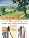 Watercolor for the Absolute Beginner - Mark Willenbrink - 9781600615085
