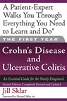 The First Year: Crohn's Disease and Ulcerative Colitis - Manuel Sklar M.D. ; Jill Sklar - 9781600940224