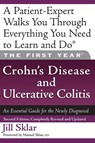 The First Year: Crohn's Disease and Ulcerative Colitis - Manuel Sklar M.D. ; Jill Sklar M.D. - 9781600940224