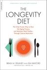 The Longevity Diet - Brian Delaney ; Lisa Walford - 9781600940385