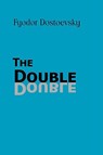 The Double - Fyodor Mikhailovich Dostoevsky - 9781600960857