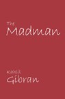 The Madman - Kahlil Gibran - 9781600961892