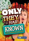 If Only They Had Known: Sickening Mistakes They Used to Make - Bethany Latham - 9781601157478