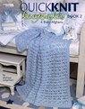 Quick Knit Keepsakes, Book 2: 6 Baby Afghans - Melissa Leapman - 9781601407795