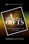 Mastering the Gifts of Service: Exploring the Roman and Corinthian Endowments - Roderick L. Evans - 9781601416285