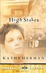 HIGH STAKES - Kathy Herman - 9781601420060
