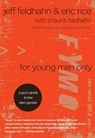For Young Men Only - Jeff Feldhahn ; Eric Rice - 9781601422002