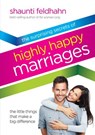 The Surprising Secrets of Highly Happy Marriages - Shaunti Feldhahn - 9781601423603