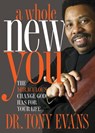 A Whole New You - Tony Evans - 9781601424068