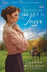 Though My Heart is Torn - Joanne Bischof - 9781601424235