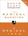 The Radical Question and A Radical Idea - David Platt - 9781601424907