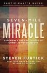 Seven-Mile Miracle Participant's Guide - Steven Furtick - 9781601425133