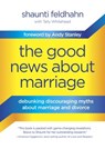 The Good News About Marriage - Shaunti Feldhahn - 9781601425638