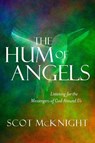 The Hum of Angels - MCKNIGHT,  Scot - 9781601426321