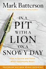 In a Pit with a Lion on a Snowy Day - Mark Batterson - 9781601429292
